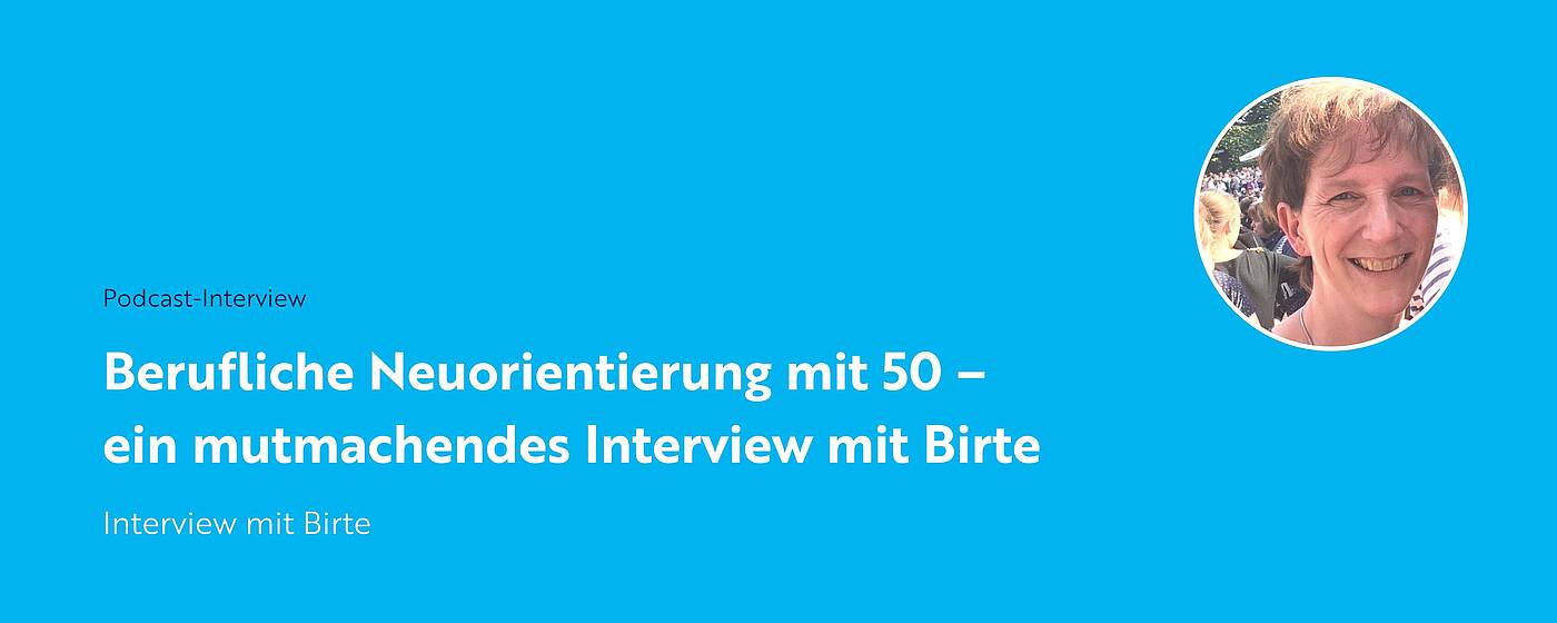 berufliche Neuorientierung mit 50 Interview